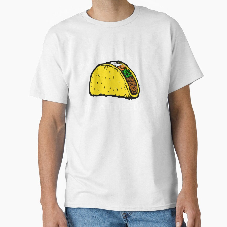 Taco Shirt, Everyday is Taco Tuesday Shirt, Foodie Shirt, Food Shirt, Taco , Taco Tuesday, Funny Taco Shirt by CatchUriDesigns