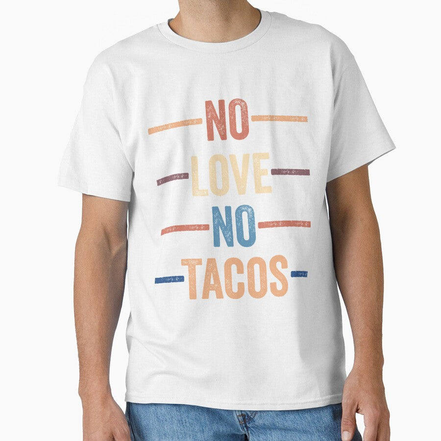 No Love No Tacos by Midlife50 Unisex , , , Long Sleeve Tee