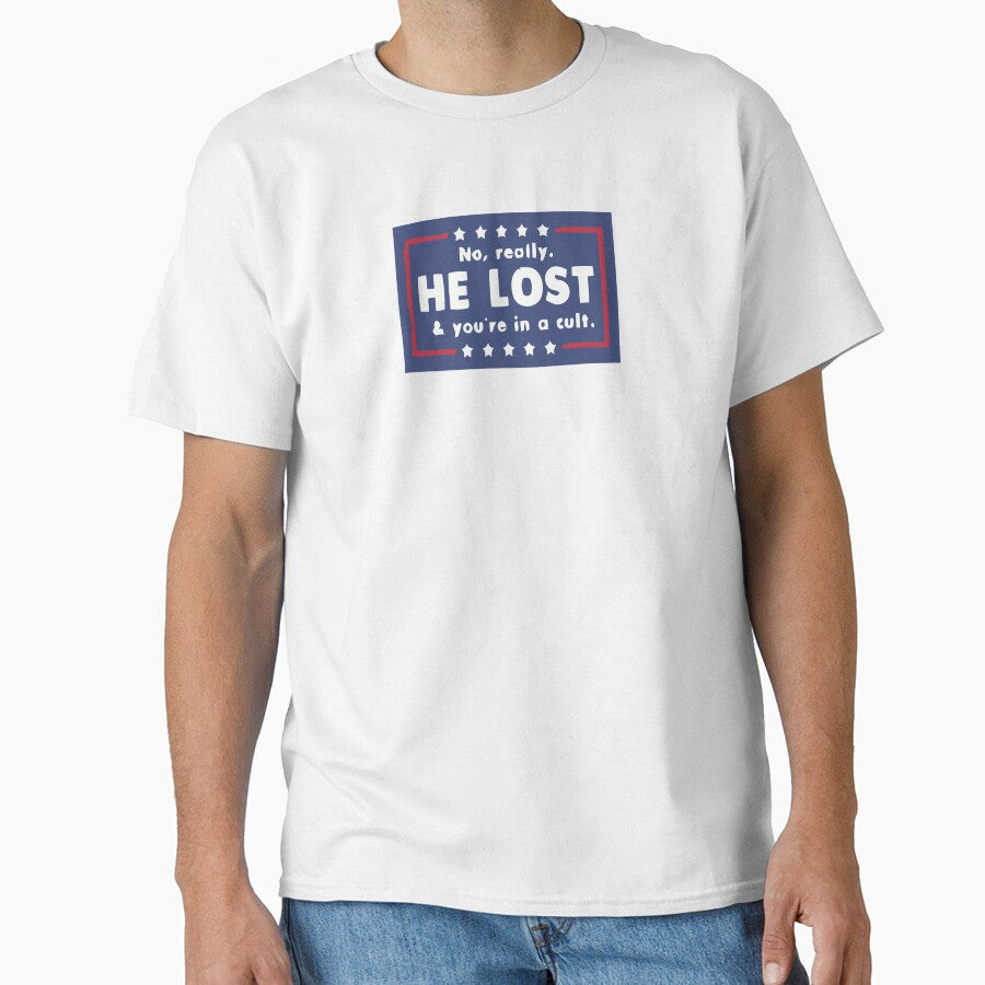 No Really He Lost Youre In A Cult by wear & gear Unisex , , , Long Sleeve Tee
