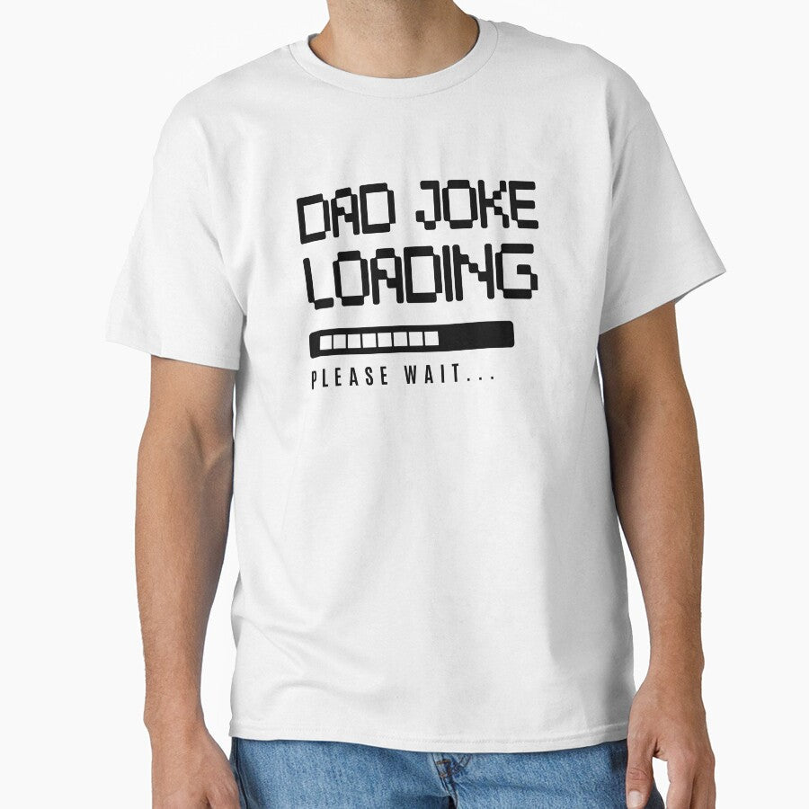 Dad Joke Loading Please Wait Funny Father's Day Gift by WearTheFeeling Unisex , , , Long Sleeve Tee