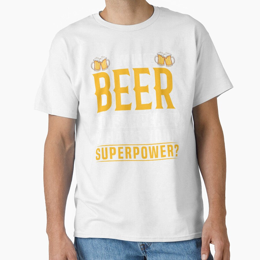 I Make Beer Disappear, What`s Your Superpower? by Express YRSLF Unisex , , , Long Sleeve Tee