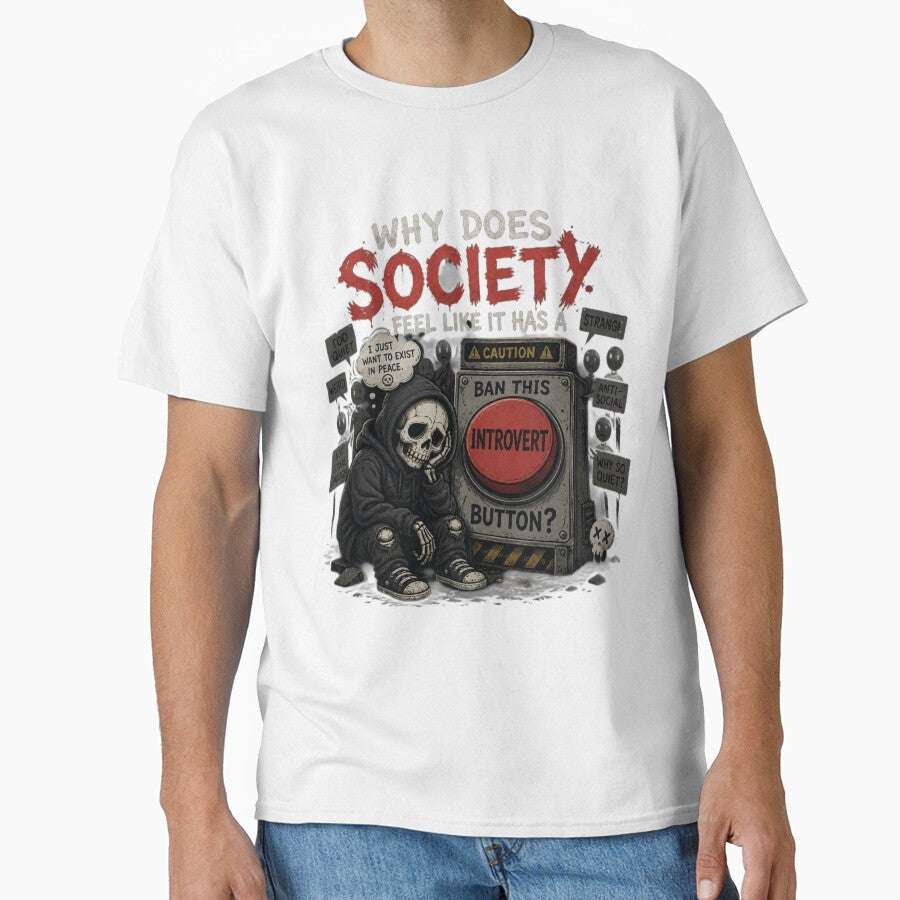 Why Does Society Feel Like It Has a Ban This Introvert Button? - Funny Social Anxiety Meme Design by LoneTide