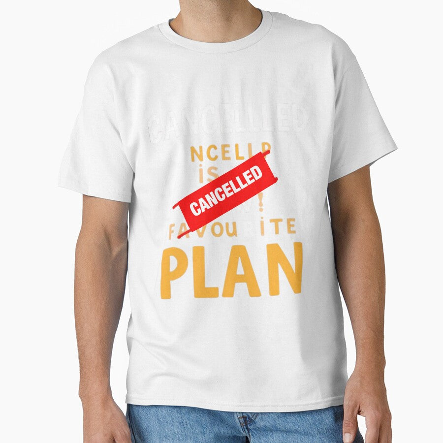 Cancelled Is My Favourite Plan Introvert Quote by artlife4 Unisex , , , Long Sleeve Tee
