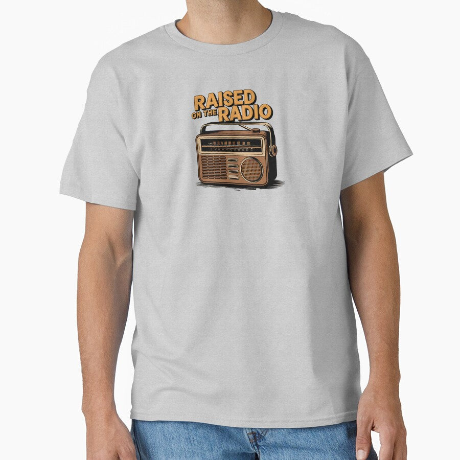 Raised on the Radio by Very Good Tees Unisex , , , Long Sleeve Tee