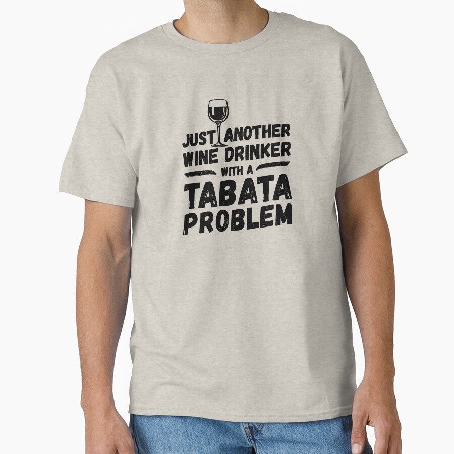 Just another wine drinker with a tabata problem, wine drinker, tabata by rattob
