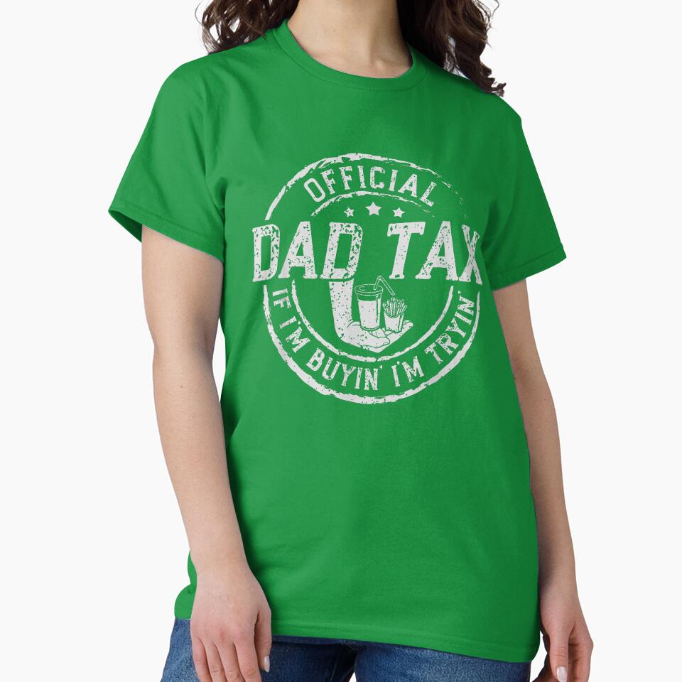 Official Dad Tax Funny Food Joke by SaryaSmyth19 Unisex , , , Long Sleeve Tee