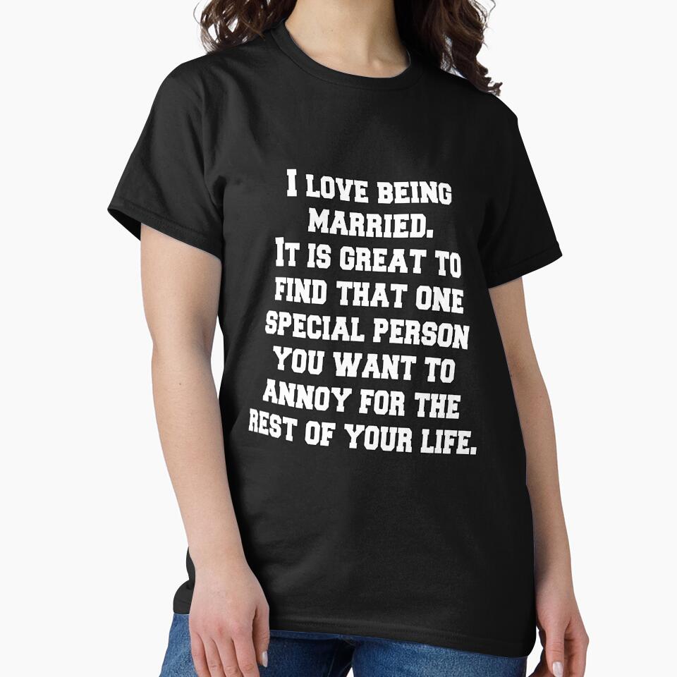Funny Sarcastic Humor I Love Being Married by fantasticdesign