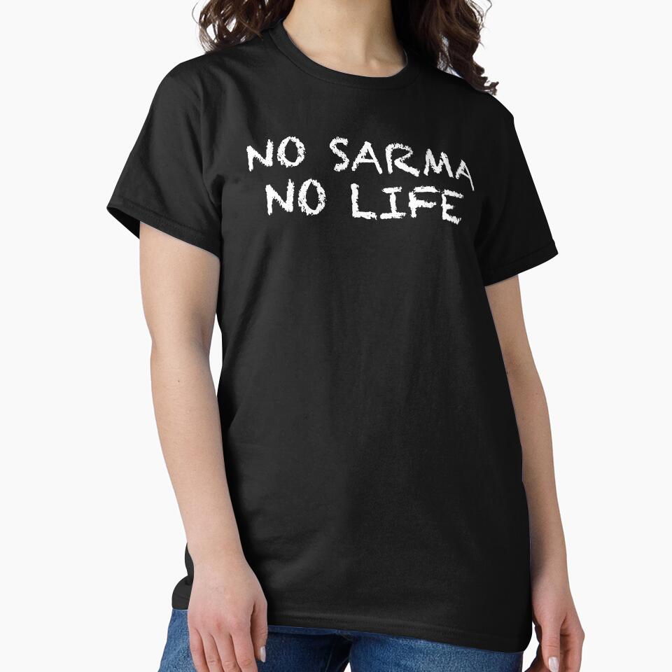 No Sarma No Life by ThydraDesigns