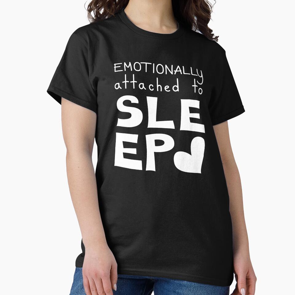 Emotionally Attached To Sleep Funny Quote by Mooi Studio Unisex , , , Long Sleeve Tee