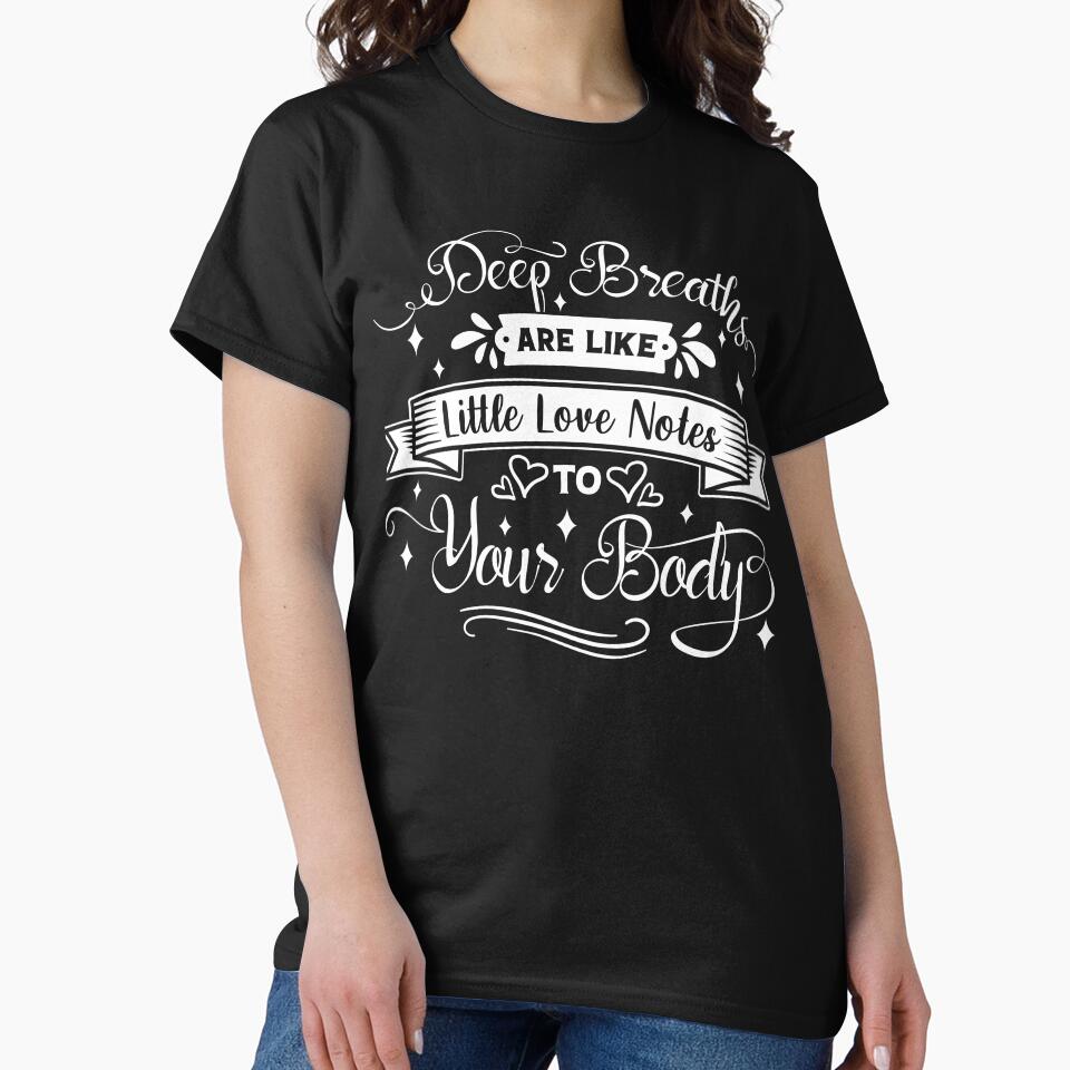Deep breaths are like little love notes to your body. by Beefytee