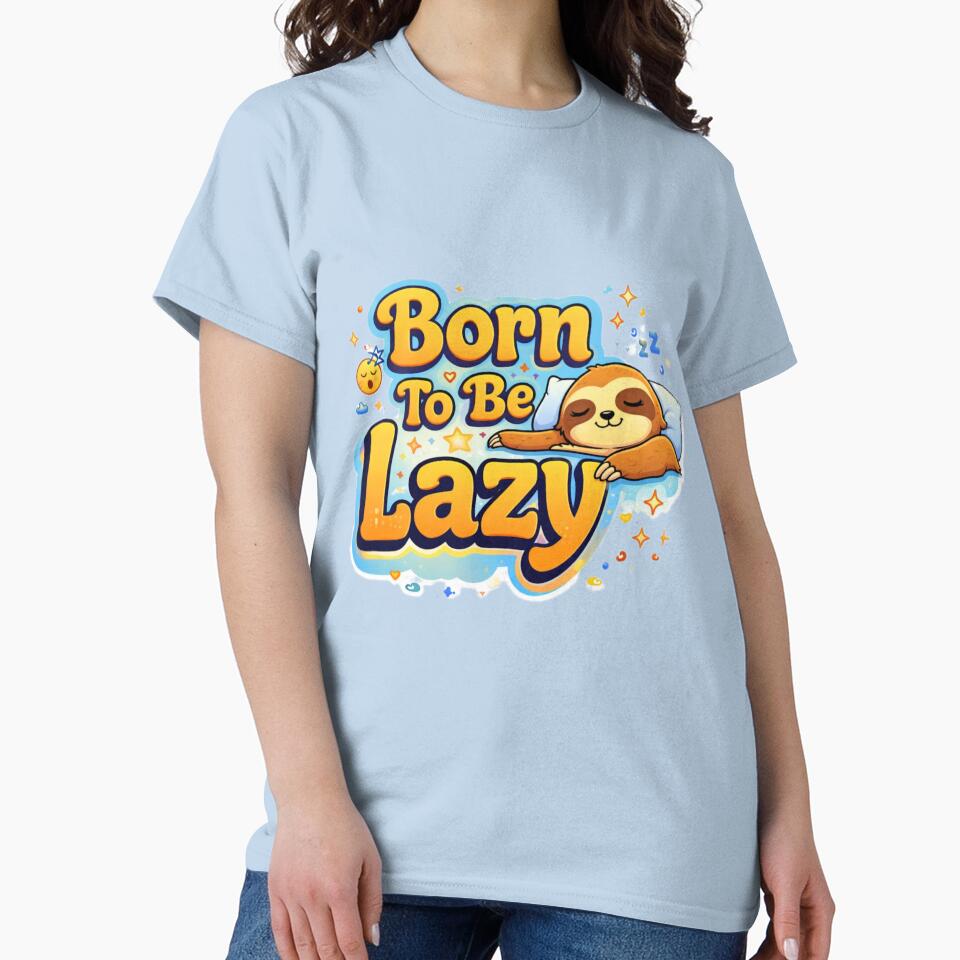 Born To Be Lazy – Funny Sloth Quote Sticker by JG-DigitalArts