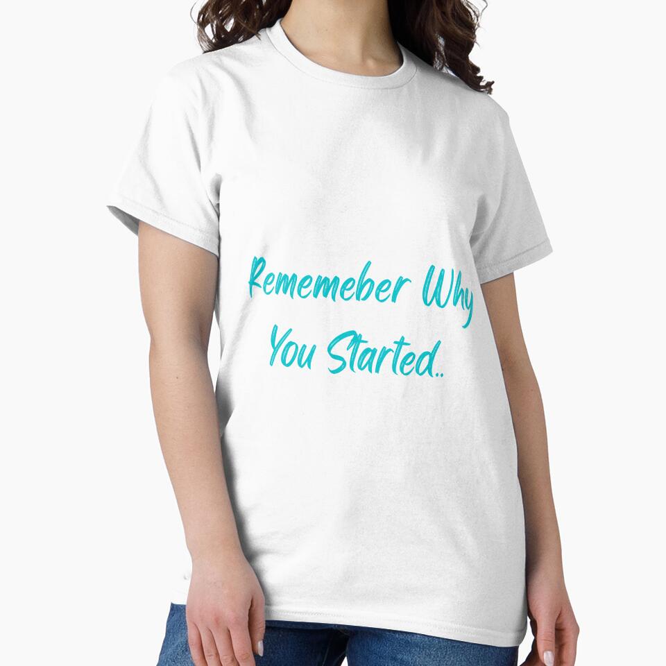 Remember Why You Started by TheHustla