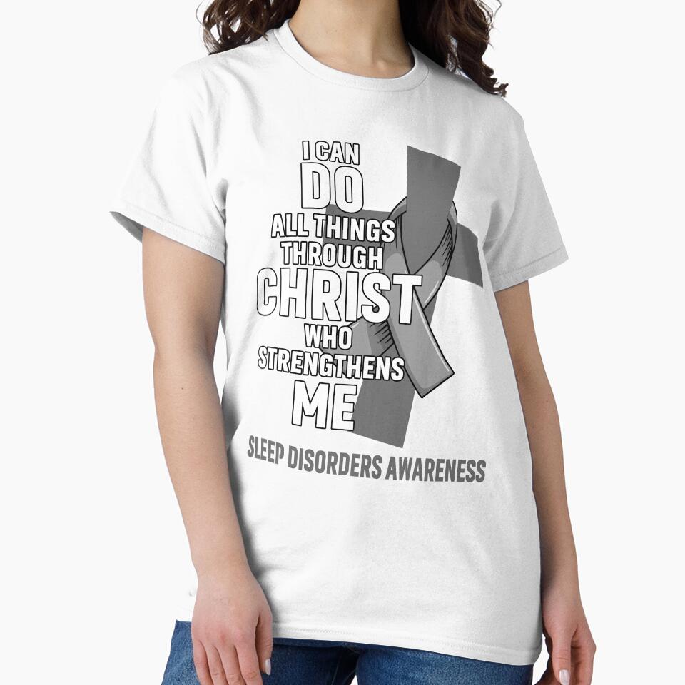 I Can Do All Things Through Christ Who Strengthens Me Sleep Disorders Awareness by Hatjar Unisex , , , Long Sleeve Tee