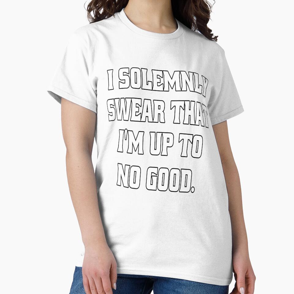 Funny Sarcastic Humor I Solemnly Swear That I’m Up To No Good. by fantasticdesign Unisex , , , Long Sleeve Tee