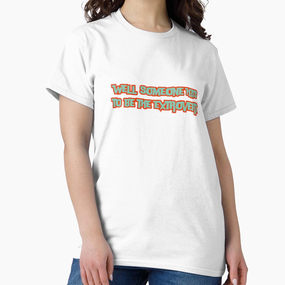 well someone has to be the extrovert by rawaart1 Unisex , , , Long Sleeve Tee