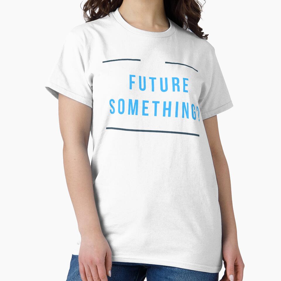 Future Something fun Tee by RBOJCK Unisex , , , Long Sleeve Tee