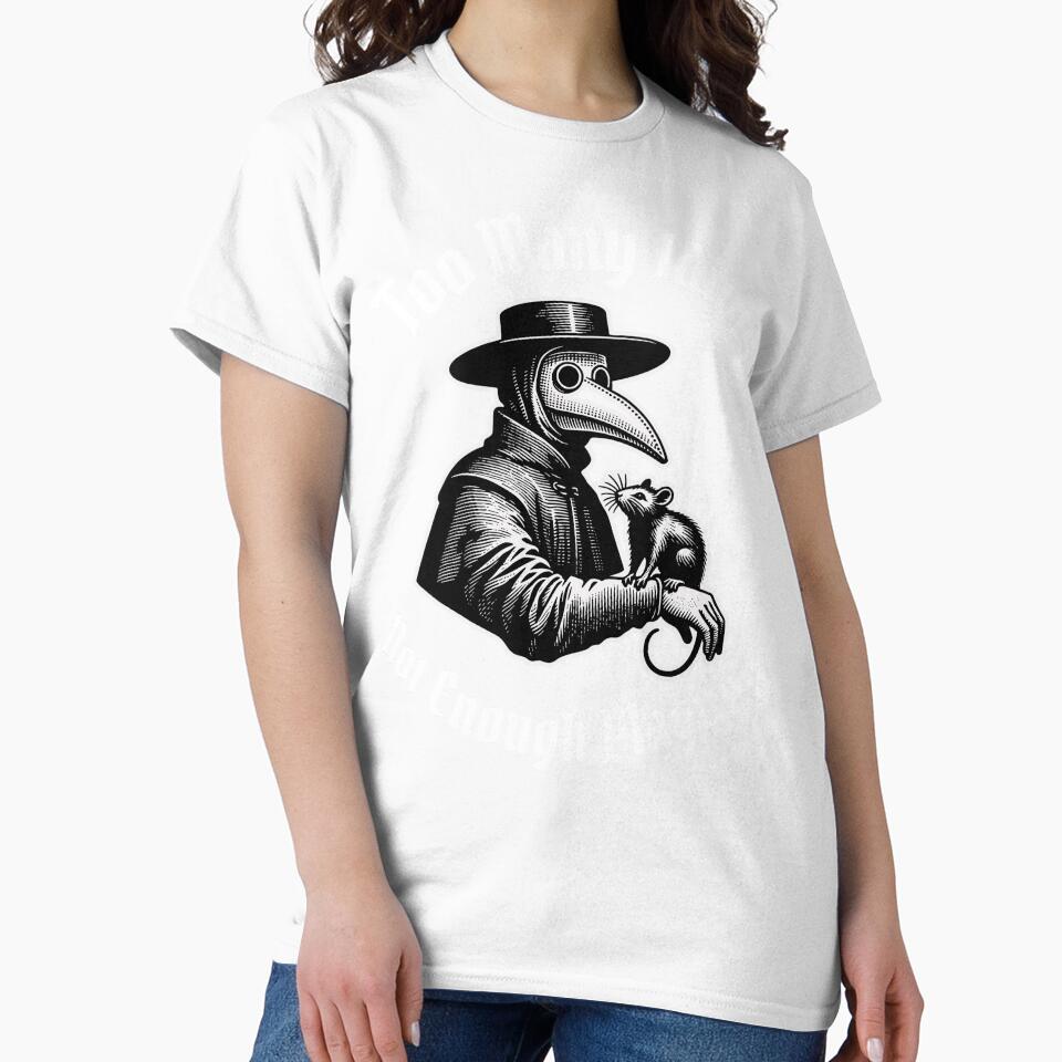 Too Many Idiots Not Enough Plagues by Rockstorr Unisex , , , Long Sleeve Tee