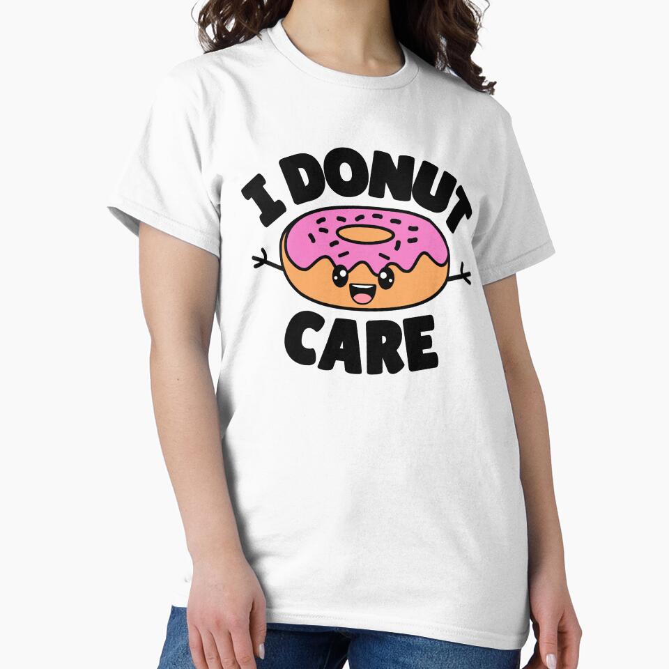 I Donut Care.Funny Donut Pun by aussieexplore Unisex , , , Long Sleeve Tee