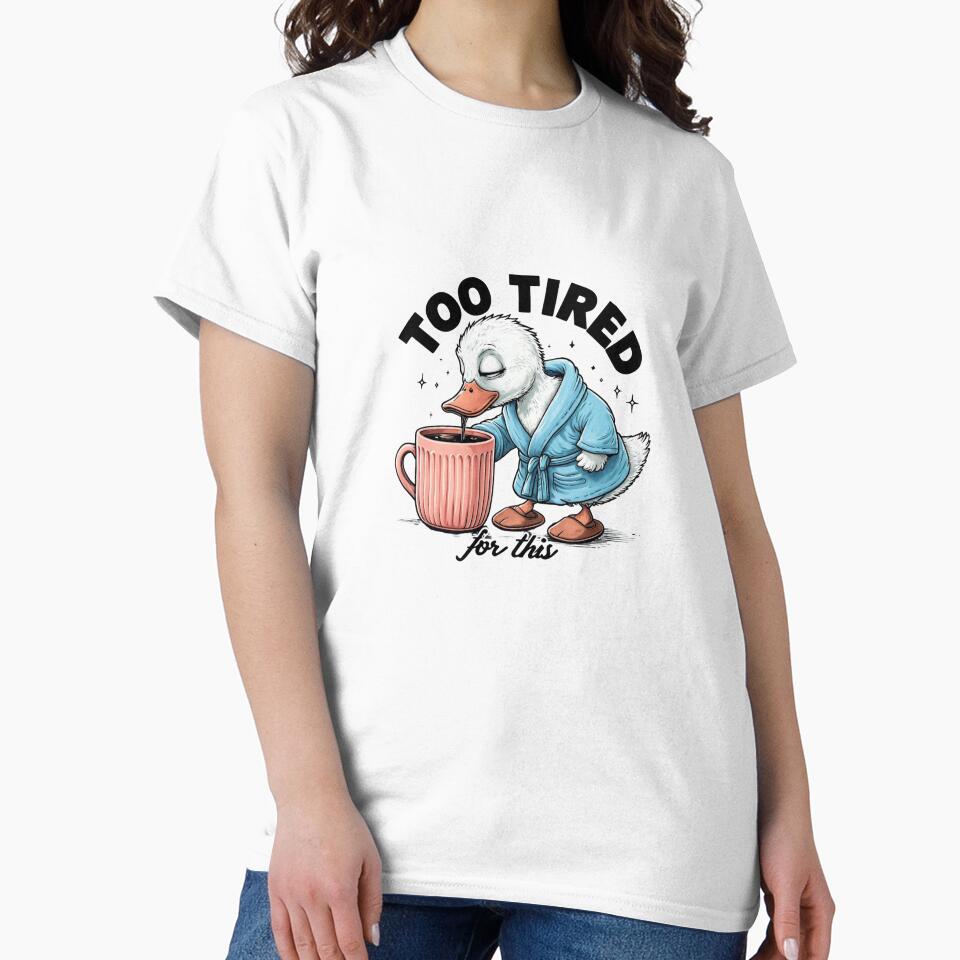 "Too Tired For This" Cute Duck in Robe Drinking Coffee Design by Colorful-Garden Unisex , , , Long Sleeve Tee