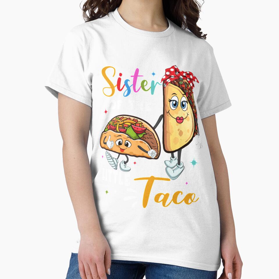 Funny Taco Sister by BiancaMoss51 Unisex , , , Long Sleeve Tee