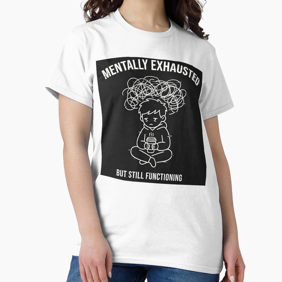 Mentally Exhausted But Still Functioning Dark Humor by apex.vibe Unisex , , , Long Sleeve Tee