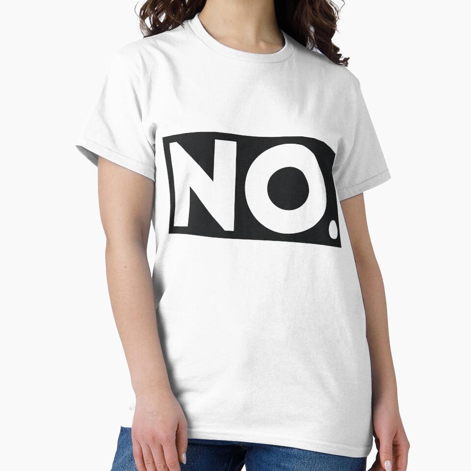 No. rude sassy joke by RedYolk Unisex , , , Long Sleeve Tee