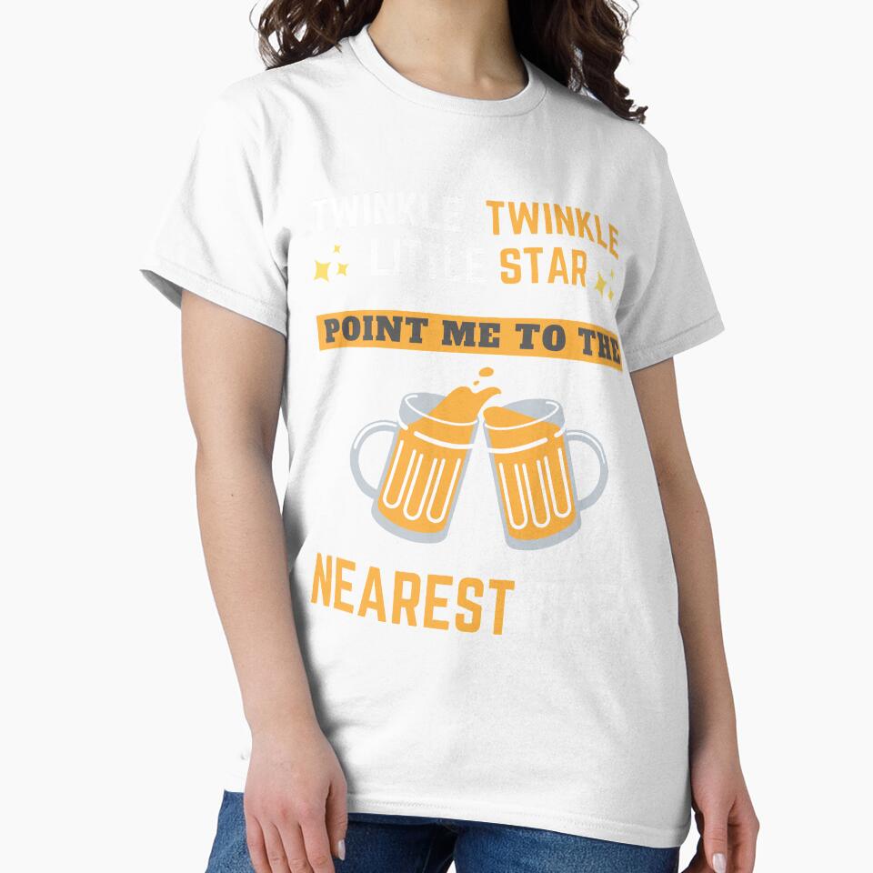 Twinkle Twinkle little star point me to the Nearest Bar 2020 Funny Cool Design by OneandHalf
