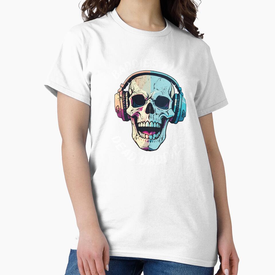 Baddies With Dead Daddies Groovy Quote, Dead Daddies Groovy Funny Idea, Baddies shirt, Horror themed shirt, Get saddies tee, Mom, Dad by FlexiPrints