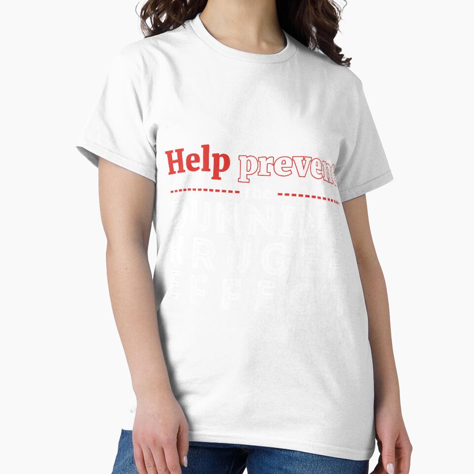 Help prevent the Dunning Kruger Effect by RedYolk Unisex , , , Long Sleeve Tee