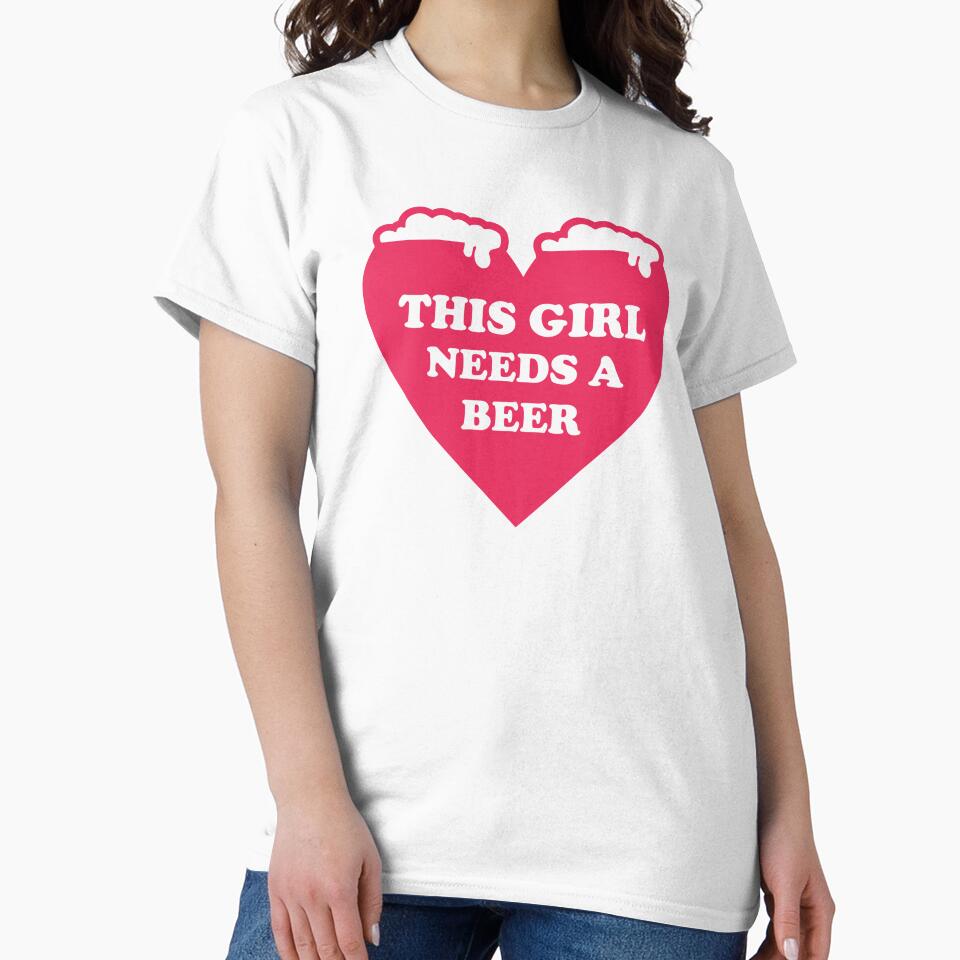 This Girl Needs A Beer - Good Beer Drinker - Beer Break - Native Drunk Beer is made by men wine by god - Beer Lover - Beer Fanatic - Beer is Life by mellinnshirts