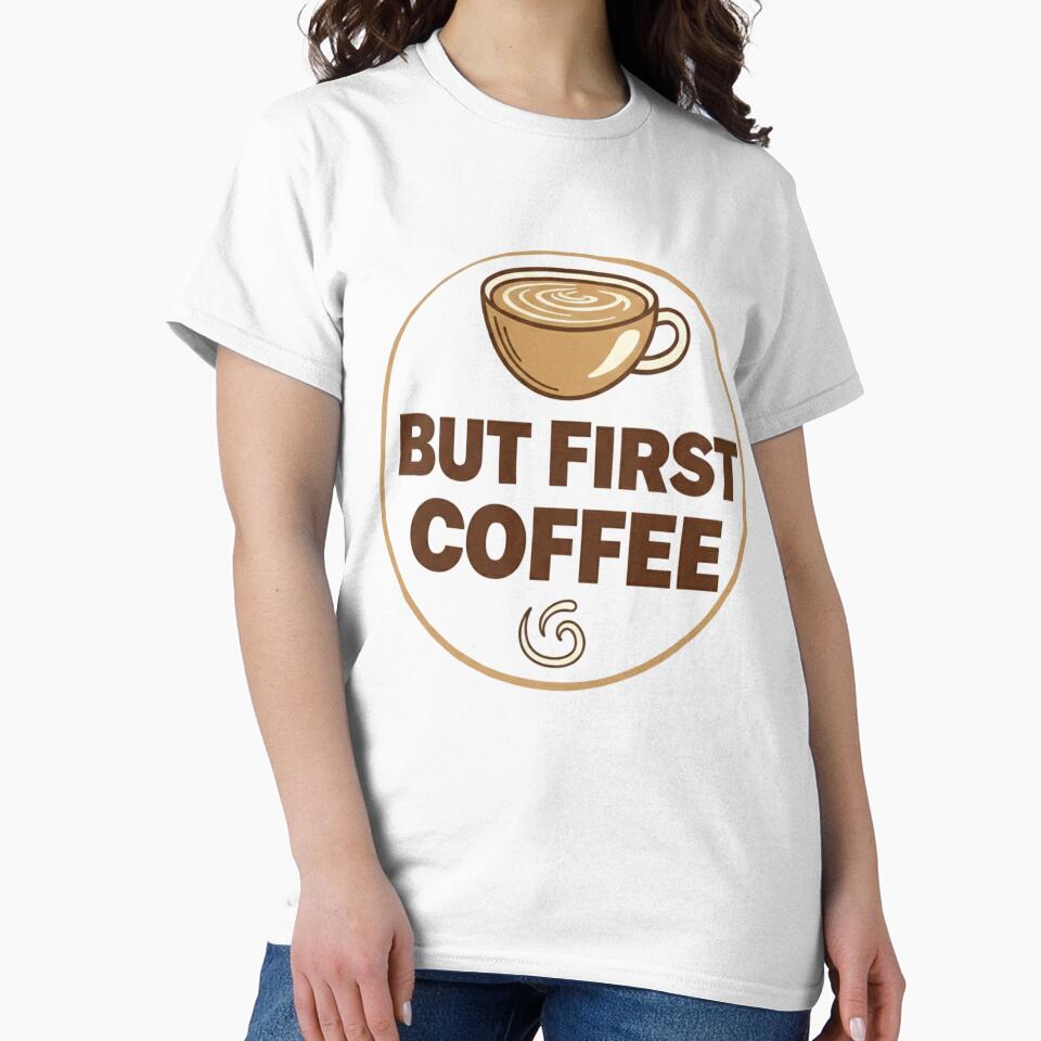 But First Coffee Funny Quote Design by DreamsMRC Unisex , , , Long Sleeve Tee