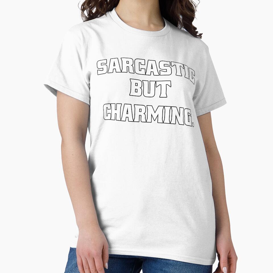 Funny Sarcastic Humor Sarcastic But Charming by fantasticdesign Unisex , , , Long Sleeve Tee