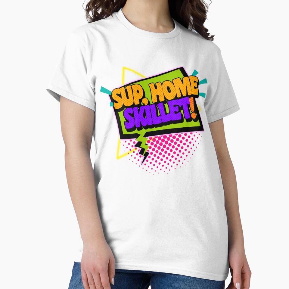 Sup, Home Skillet! 90s Slang Phrases by ourkid Unisex , , , Long Sleeve Tee
