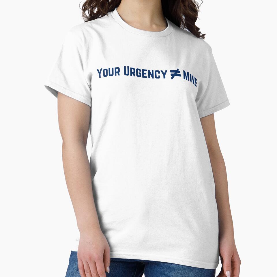 Your Urgency is not equal to mine | Daily Stoic Life by LexaArtworks Unisex , , , Long Sleeve Tee