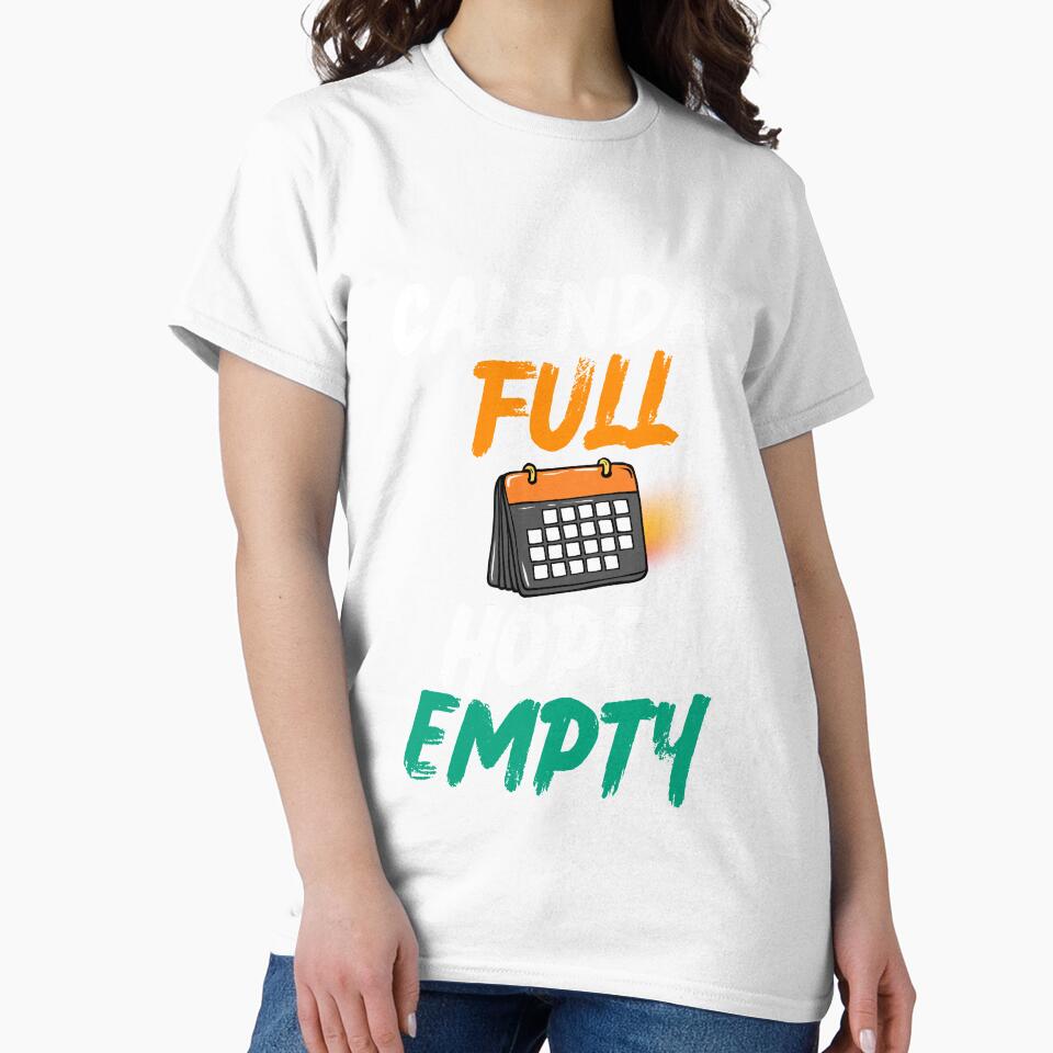 Calendar Full Hope Empty Funny Corporate Humor Design by DirectiveOffice Unisex , , , Long Sleeve Tee
