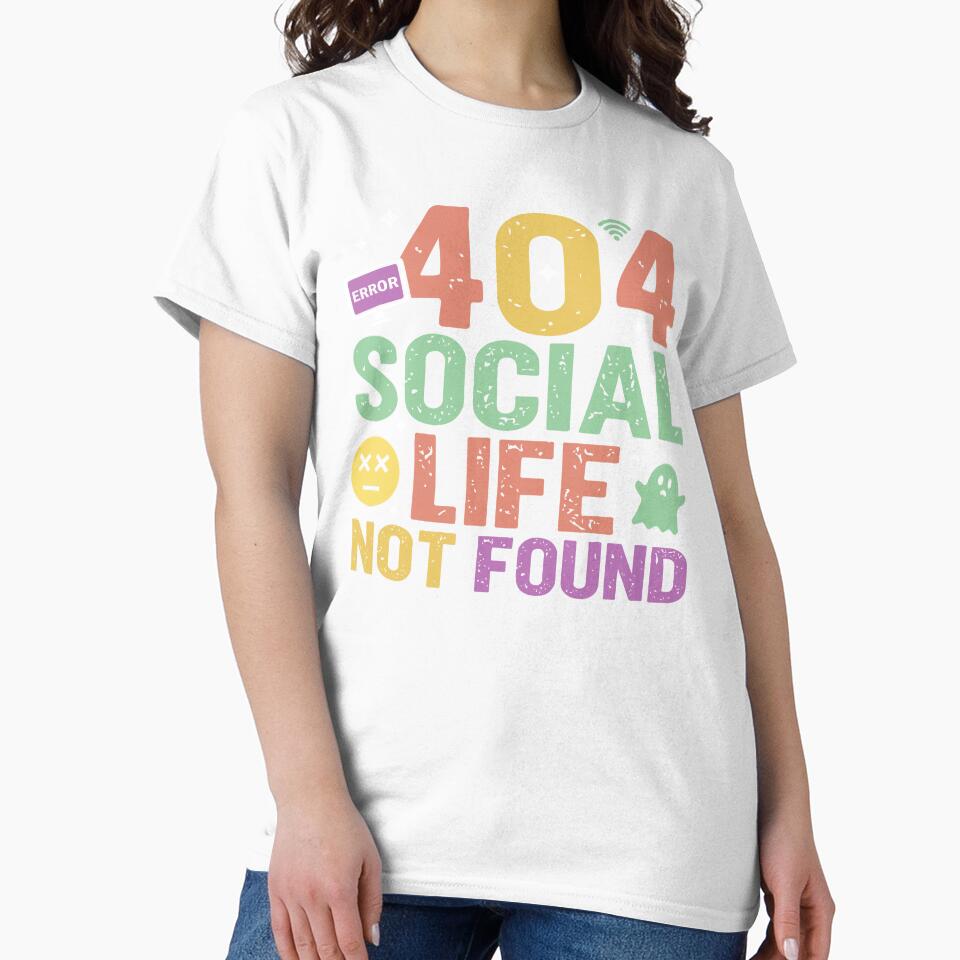 404 Social Life Not Found - Sarcastic Quote Design by Merrko-Atelier Unisex , , , Long Sleeve Tee