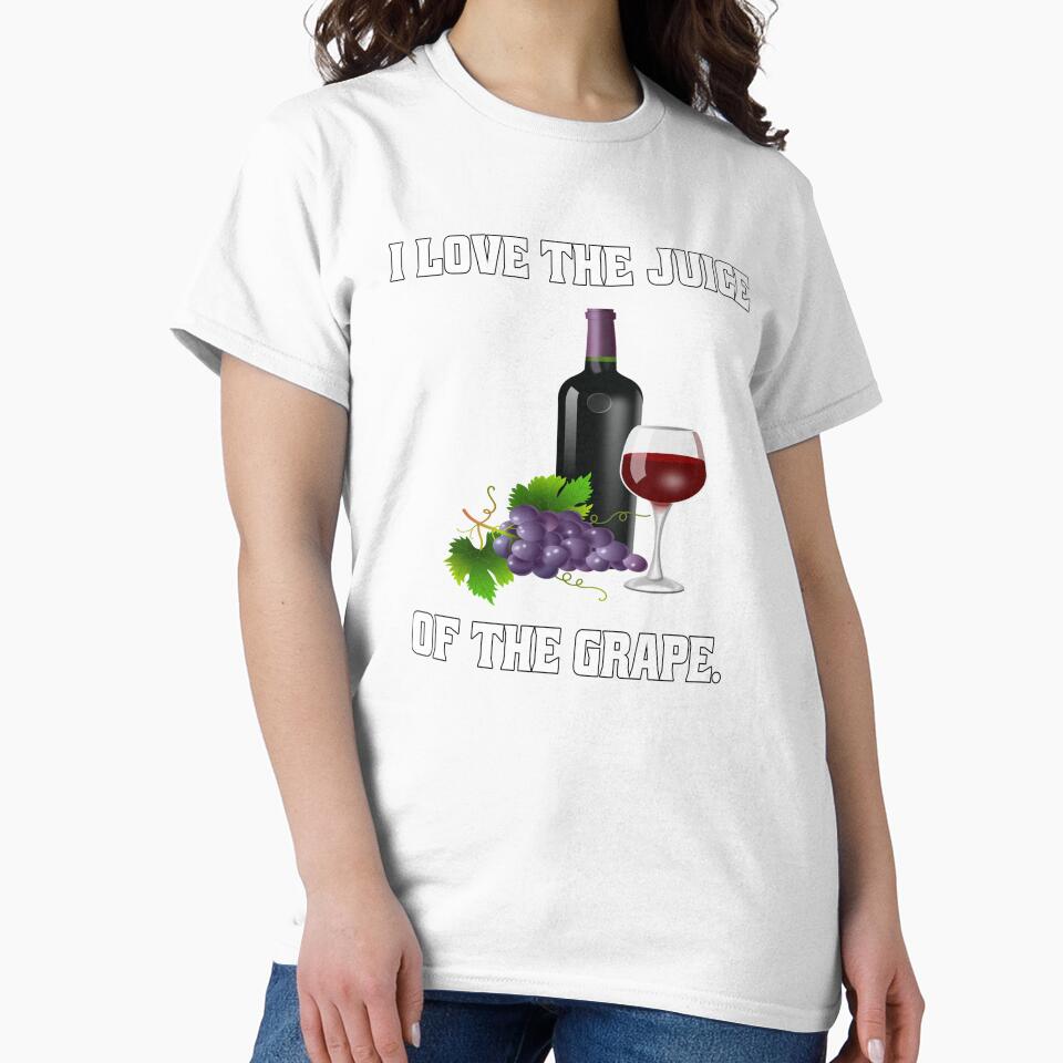 Funny Wine Lover Gift I Love The Juice Of The Grape by fantasticdesign Unisex , , , Long Sleeve Tee