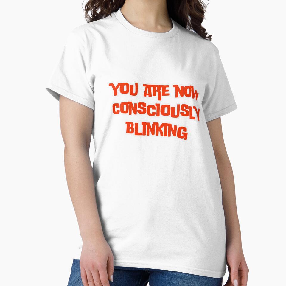 you are now consciously blinking by ladylalitafanta Unisex , , , Long Sleeve Tee