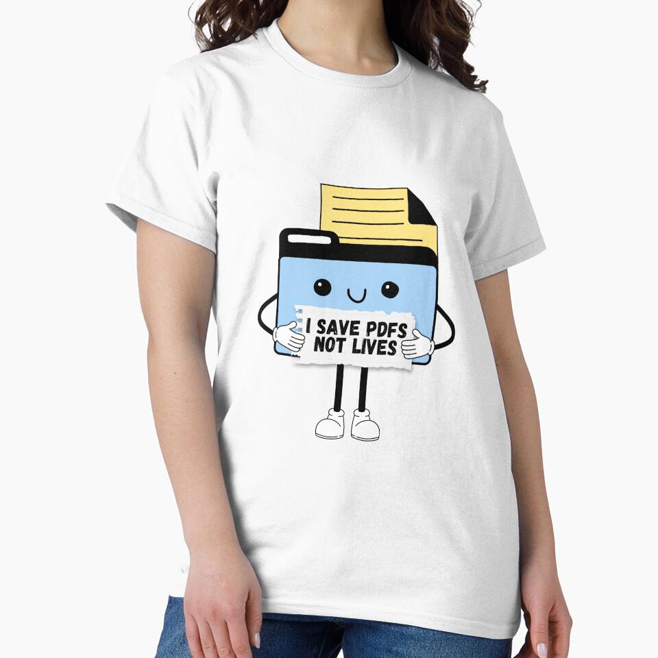 I Save PDFs Not Lives Cute Funny Graphic Icon Blue Happy Work Humor Sarcastic by mariahmoniquedesign