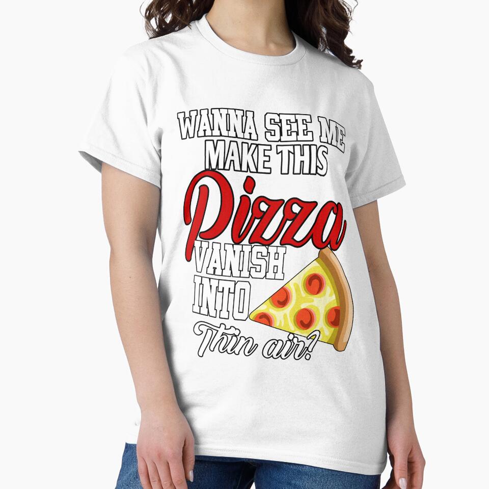 Funny Pizza Lover Wanna See Me Make This Pizza Vanish by fantasticdesign Unisex , , , Long Sleeve Tee