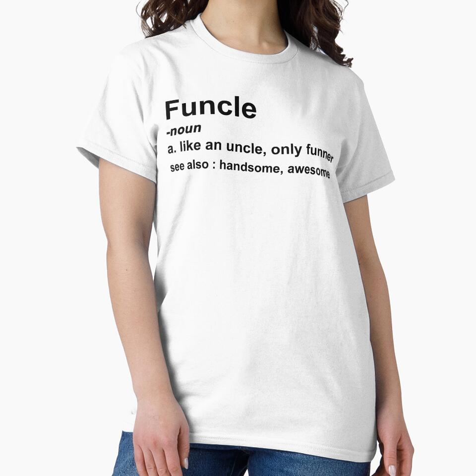 Funcle Definition Funny Graphic Uncle Family by Andrea Lina Unisex , , , Long Sleeve Tee