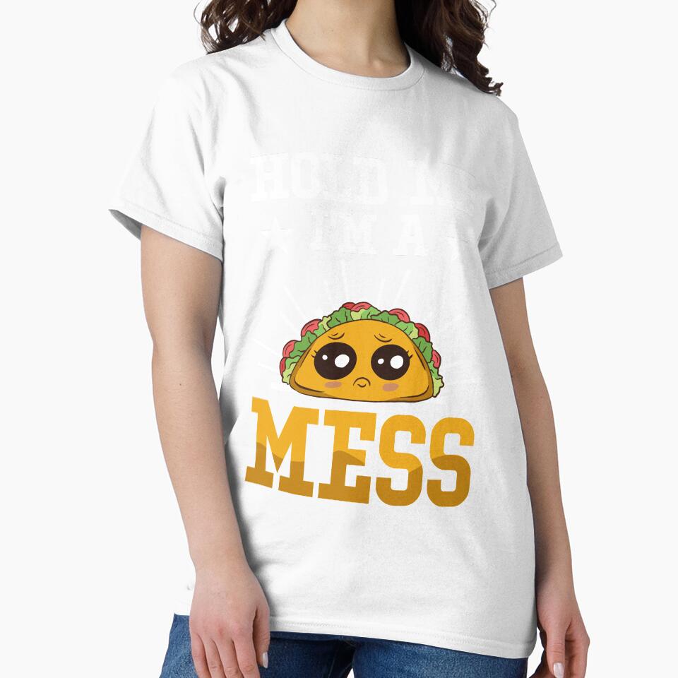 Junk Food Taco Hold Me I’m A Mess Funny Foodie by MagicSD Designs Unisex , , , Long Sleeve Tee