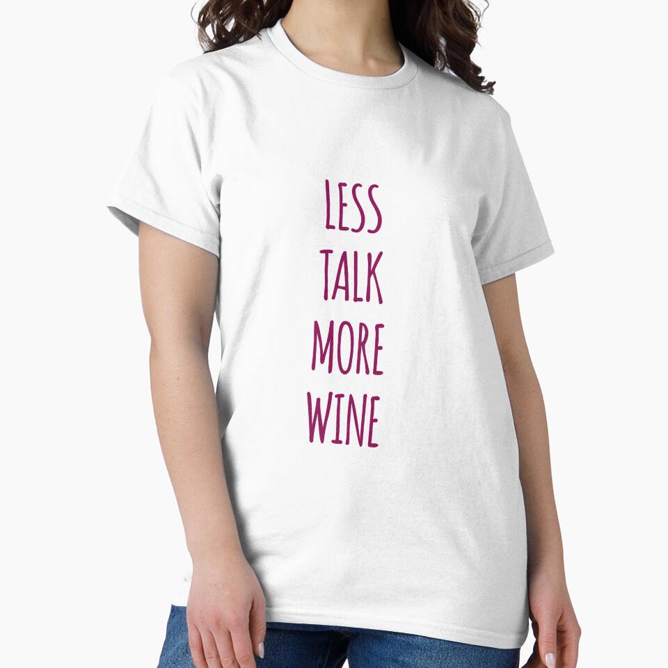 Less talk more wine by Andersong