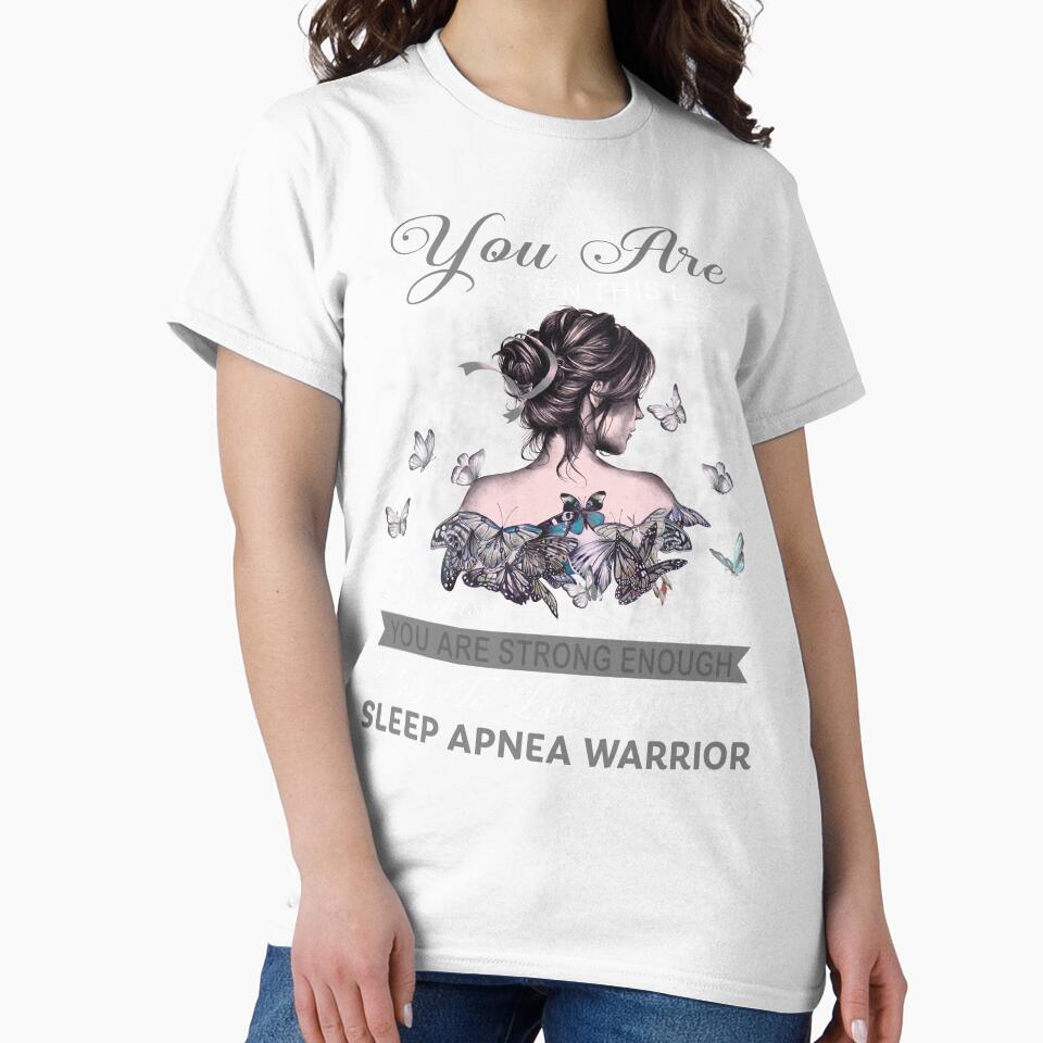 You Are Strong Enough To Live It Sleep Apnea Warrior by Kohend Unisex , , , Long Sleeve Tee