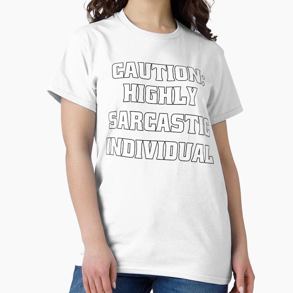 Funny Sarcastic Humor Caution: Highly Sarcastic Individual by fantasticdesign Unisex , , , Long Sleeve Tee