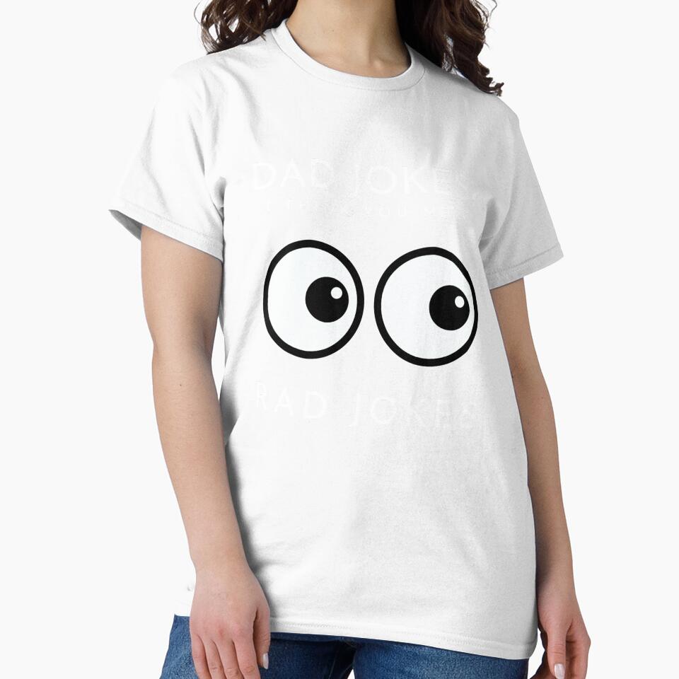 Dad Jokes You Mean Rad Jokes Dad Joke by sleekartist Unisex , , , Long Sleeve Tee