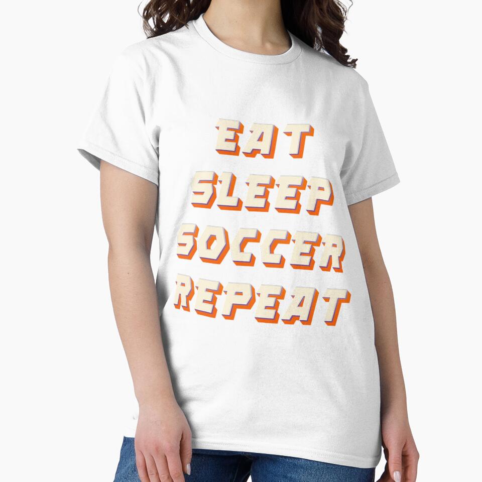 Eat Sleep Soccer Repeat by JOY STORE 45 Unisex , , , Long Sleeve Tee