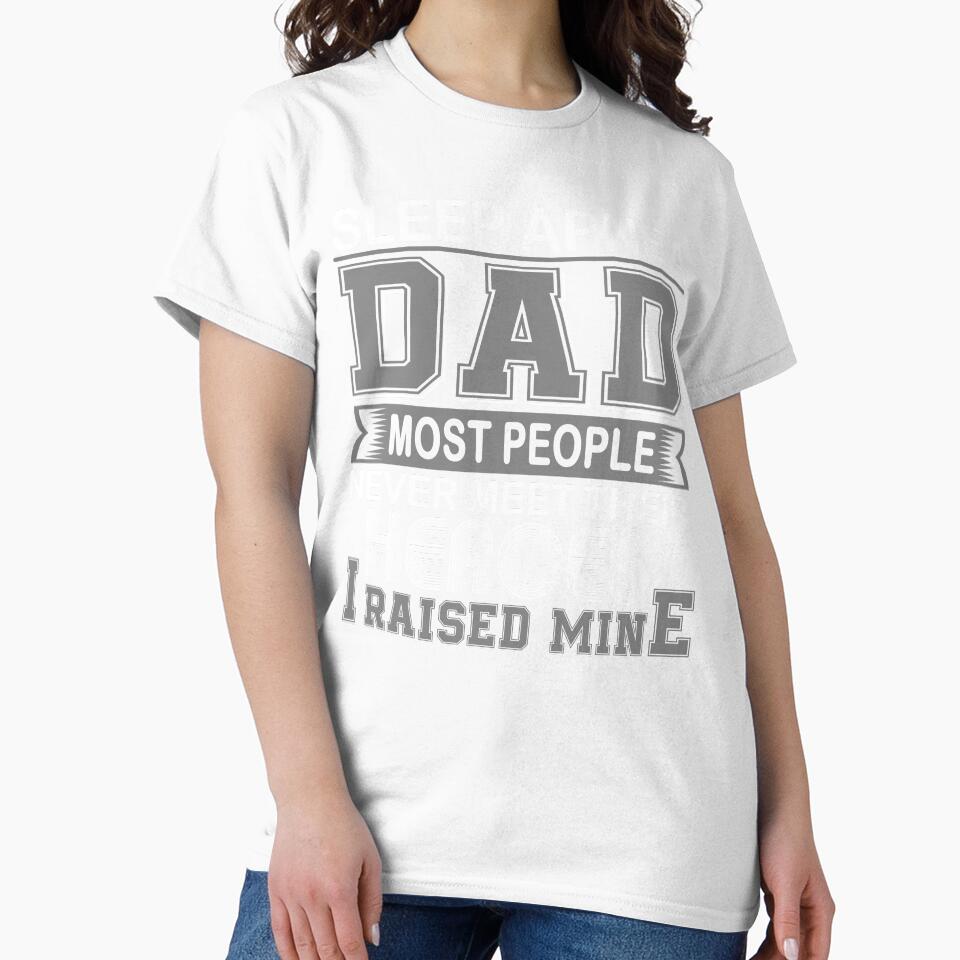 Proud Sleep Apnea Dad Most People Never Meet Their Heroes I Raise Mine by frechettee Unisex , , , Long Sleeve Tee