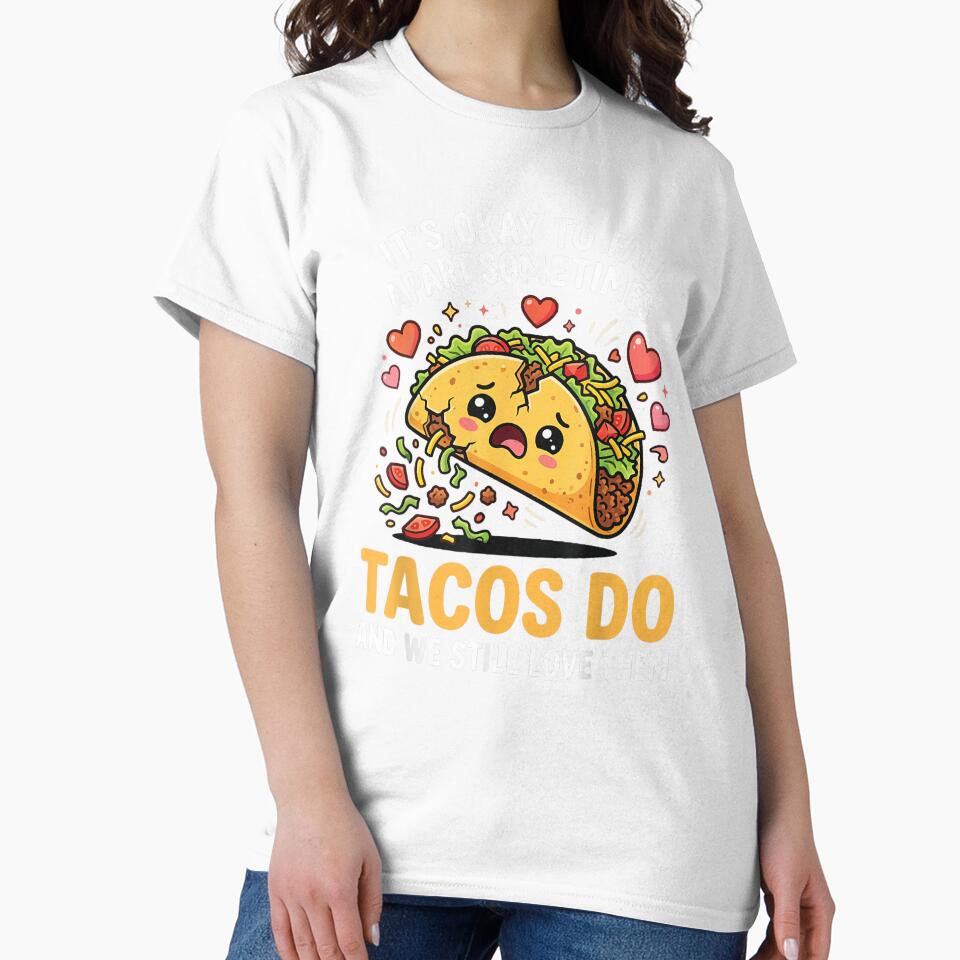 Funny Taco Quote It’s Okay To Fall Apart Sometimes Retro Design by kiralynstration Unisex , , , Long Sleeve Tee