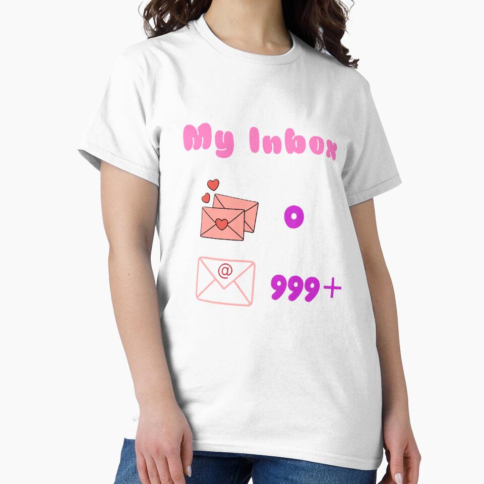 My (Realistic and Accurate) Inbox Shirt Design by Randomartsies Unisex , , , Long Sleeve Tee